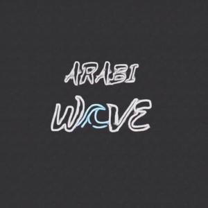 Arabi Wave (Explicit)