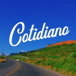 Cotidiano (Explicit)