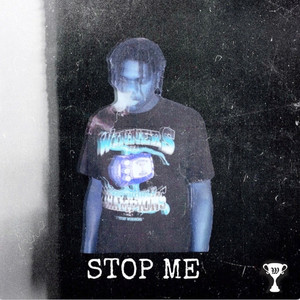 Stop Me! (Explicit)