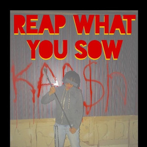 Reap What You Sow (Explicit)