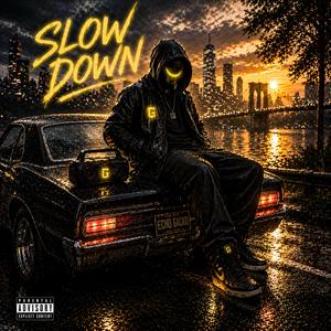 Slow down (Explicit)封面