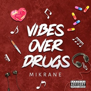 Vibes over Drugs (Explicit)