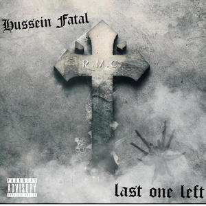 Last ones left (feat. Hussein Fatal) [Explicit]