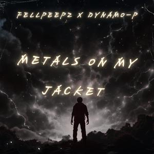 Metals On My Jacket (Explicit)