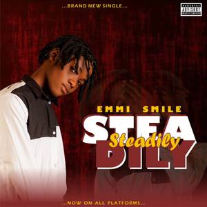 STEADILY (Explicit)