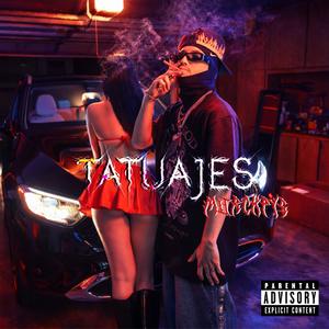 Tatuajes (Explicit)