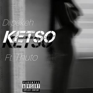 Ketso (feat. Thuto)