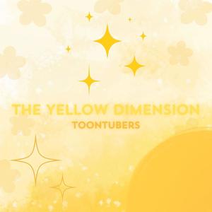 The Yellow Dimension