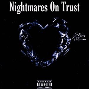 Nightmares On Trust (Explicit)