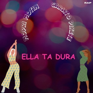 Ella ta dura (Explicit)