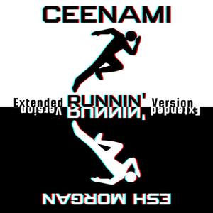 Runnin' (feat. Esh Morgan) (Extended Version)