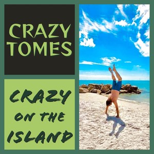 Crazy on the Island