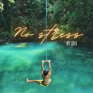 No stress