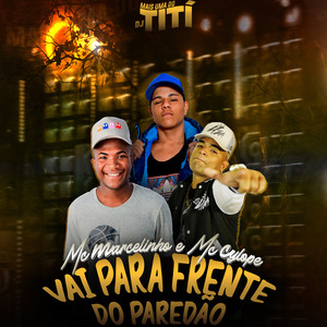 Vai Para Frente Do Paredão (Explicit)