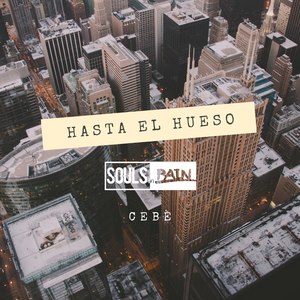 Cebè - Hasta El Hueso