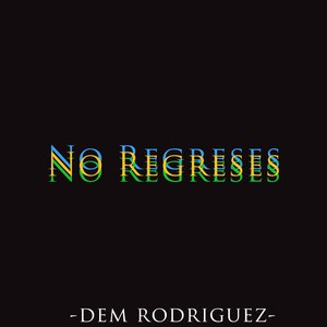 No Regreses