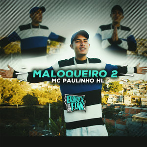 Maloqueiro 2 (Explicit)