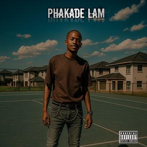 Phakade lam (feat. LeePearl) (Explicit)