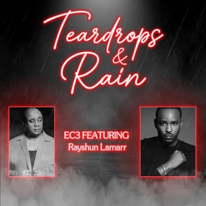 Teardrops and Rain (feat. Rayshun LaMarr)