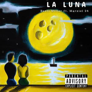 La Luna (feat. Marxiel24) [Explicit]