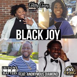 Black Joy (feat. Anonymous Diamond)