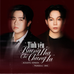 Tình Yêu Buông Tha Cho Chúng Ta (Acoustic Version)