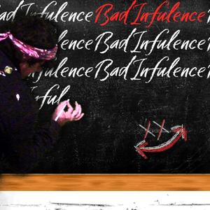 Bad Influence (Explicit)