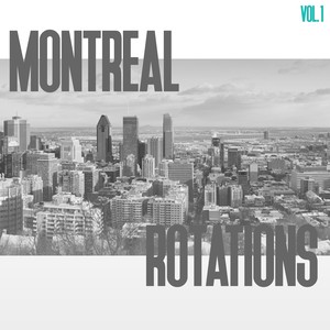 Montreal Rotations, Vol. 1