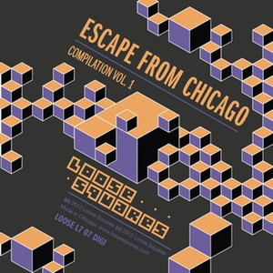 Escape From Chicago: Compilation Vol. 1