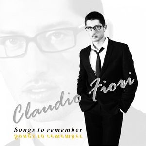 Songs to Remember (Versioni completamente rivisitate di alcune delle canzoni più conosciute in tutto il mondo.)