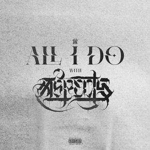 All I Do (Explicit)