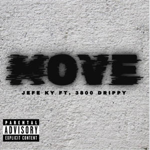 MOVE (feat. 3800 Drippy) [Explicit]