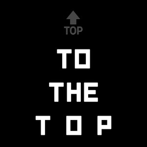 To the Top (Explicit)