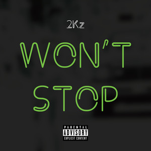 Won't Stop (Explicit)