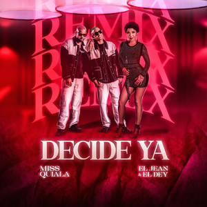 Decide Ya (Remix)