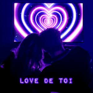Love de toi (Explicit)
