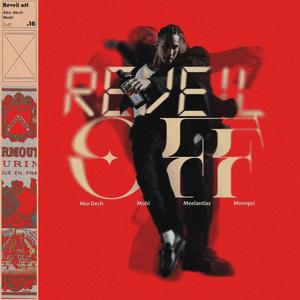 Réveil Off (feat. Mobi & monepsi) (Explicit)