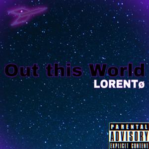 Out This World (Explicit)