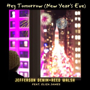 Hey Tomorrow (New Year's Eve) [feat. Eliza James]