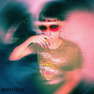 sevilla. (feat. Yung Myke) (Explicit)