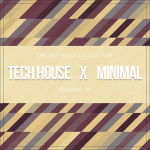 Tech House X Minimal Vol. IV