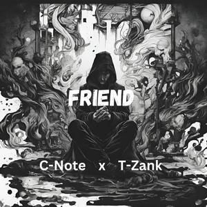 Friend (feat. T Zank) [Explicit]