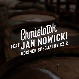 Jan Nowicki cz.2 (Explicit)