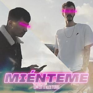 Miénteme (feat. Alex Terre) [Explicit]