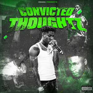 Convicted Thoughtz (Explicit)