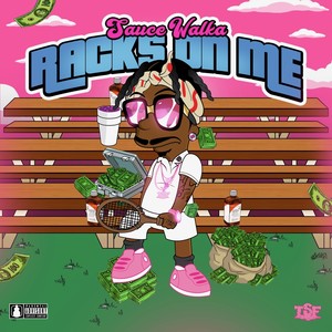 Racks on Me (Explicit)
