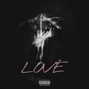 LOVÉ (Explicit)