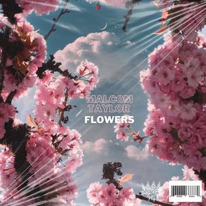 FLOWERS (Explicit)