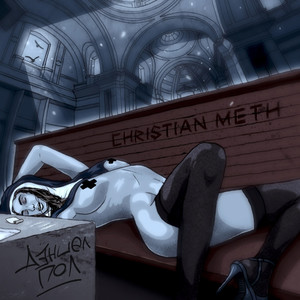 Christian Meth (Explicit)