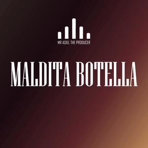 Maldita Botella (Instrumental)